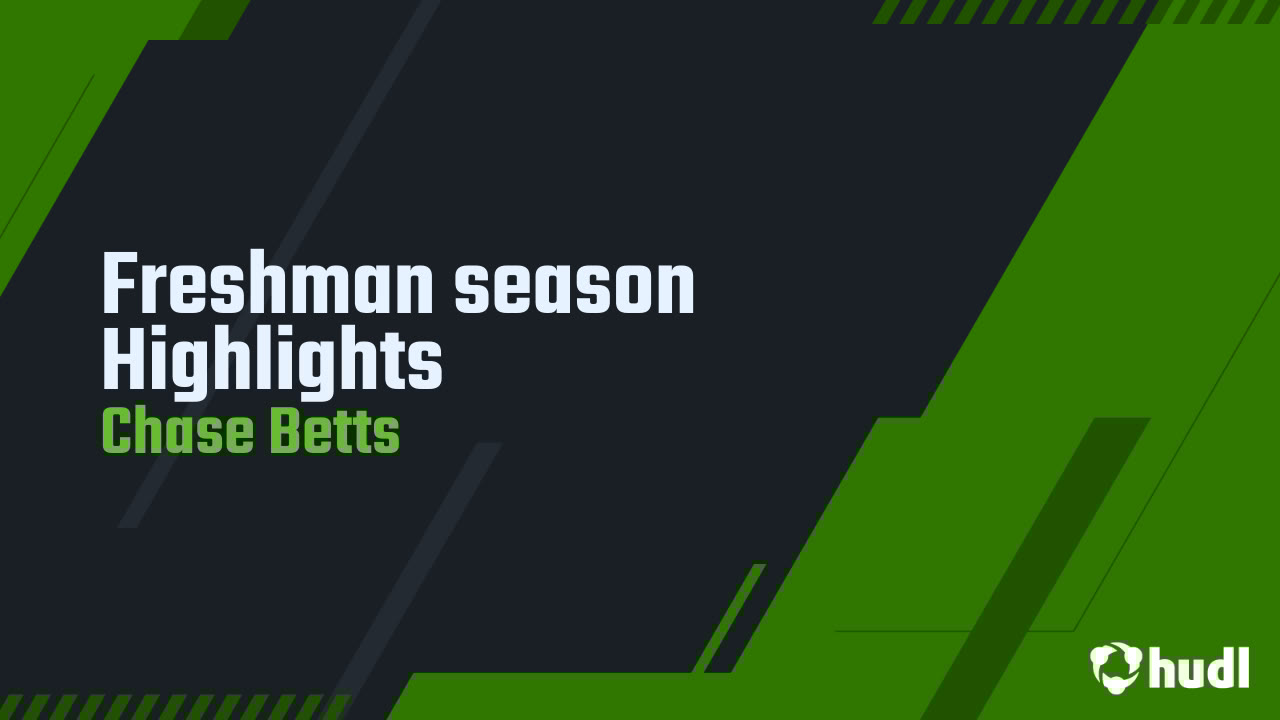 ChaseBetts3's tweet card. Freshman season Highlights