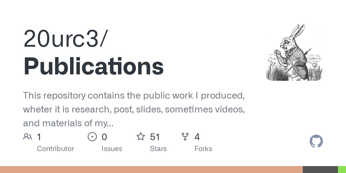 2ourc3's tweet card. This repository contains the public work I produced, wheter it is research, post, slides, sometimes videos, and materials of my talks. - 20urc3/Publications