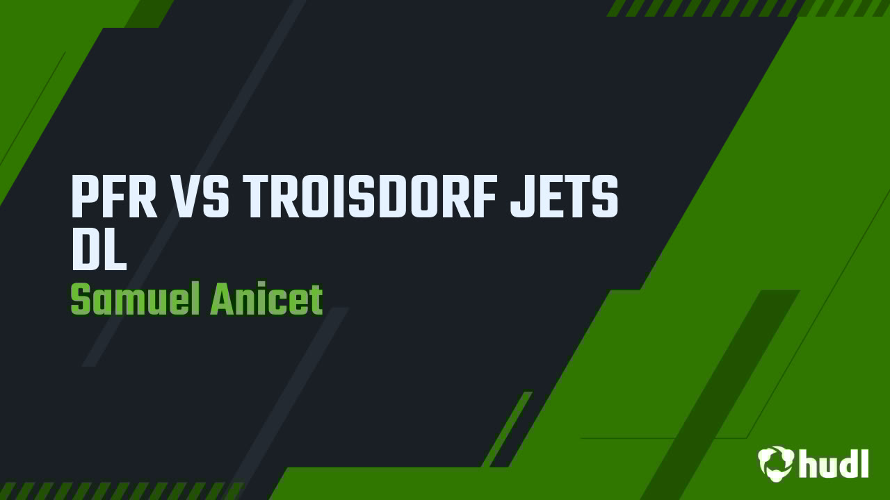 samsanicet's tweet card. PFR VS TROISDORF JETS DL