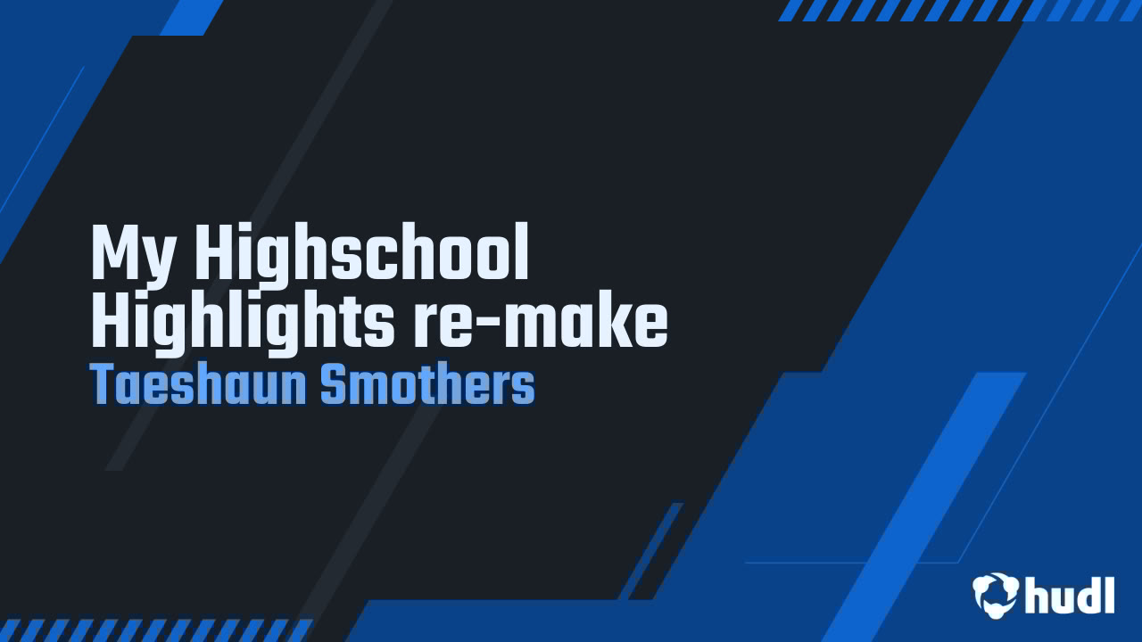 DaTsmothers's tweet card. My Highschool Highlights re-make