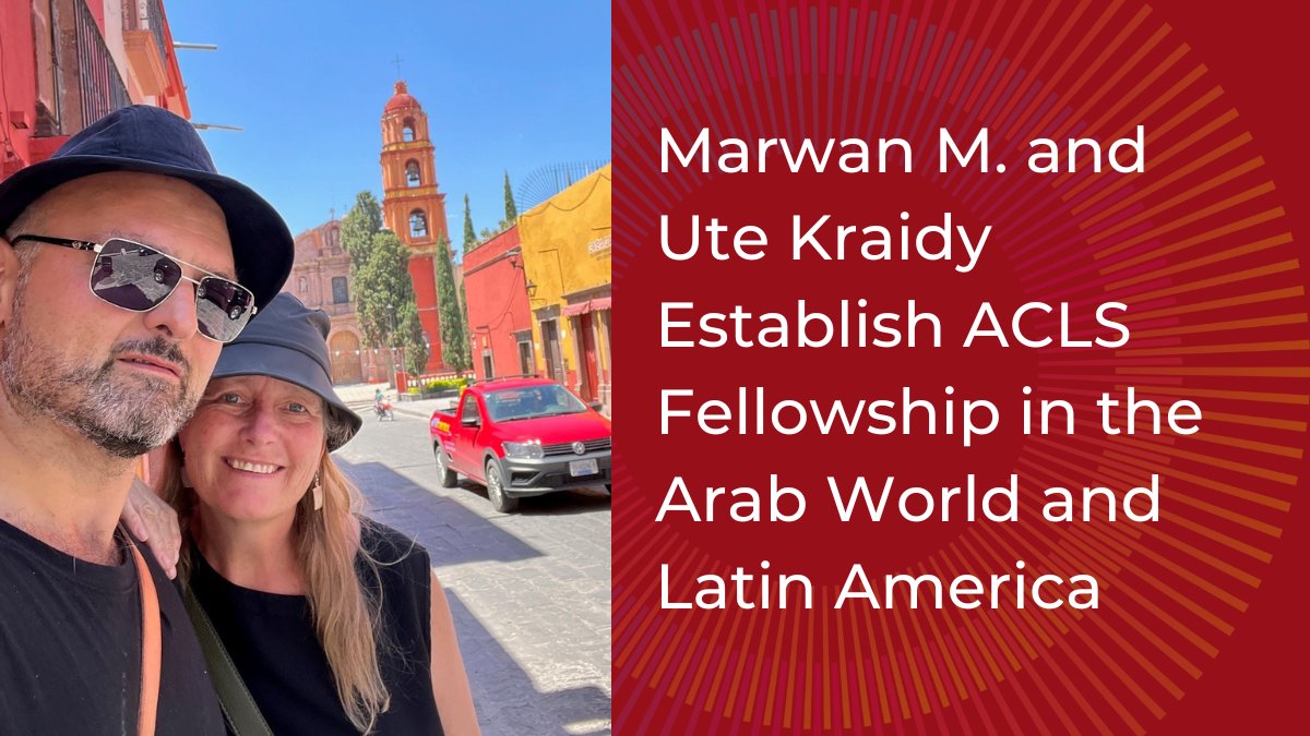 MKraidy's tweet card. New fellowship established by Marwan M. and Ute Kraidy will support scholars pursuing research on the Arab and or Latin American worlds.