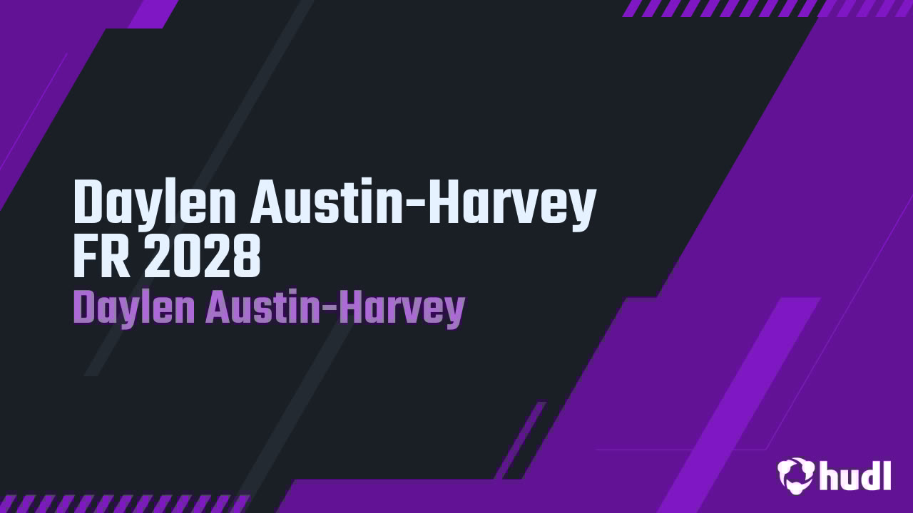 daylenharv's tweet card. Daylen Austin-Harvey FR 2028