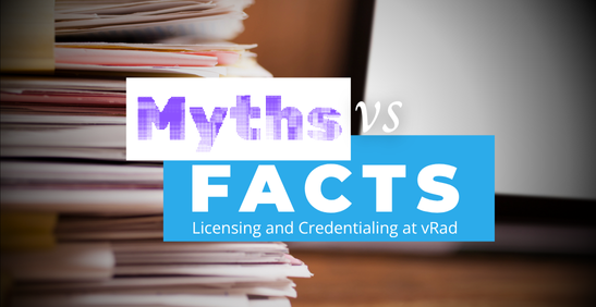vRad's tweet card. Worried about state licenses or CME for teleradiology? We bust 7 common remote radiology myths and explain what licensing and credentialing really takes.