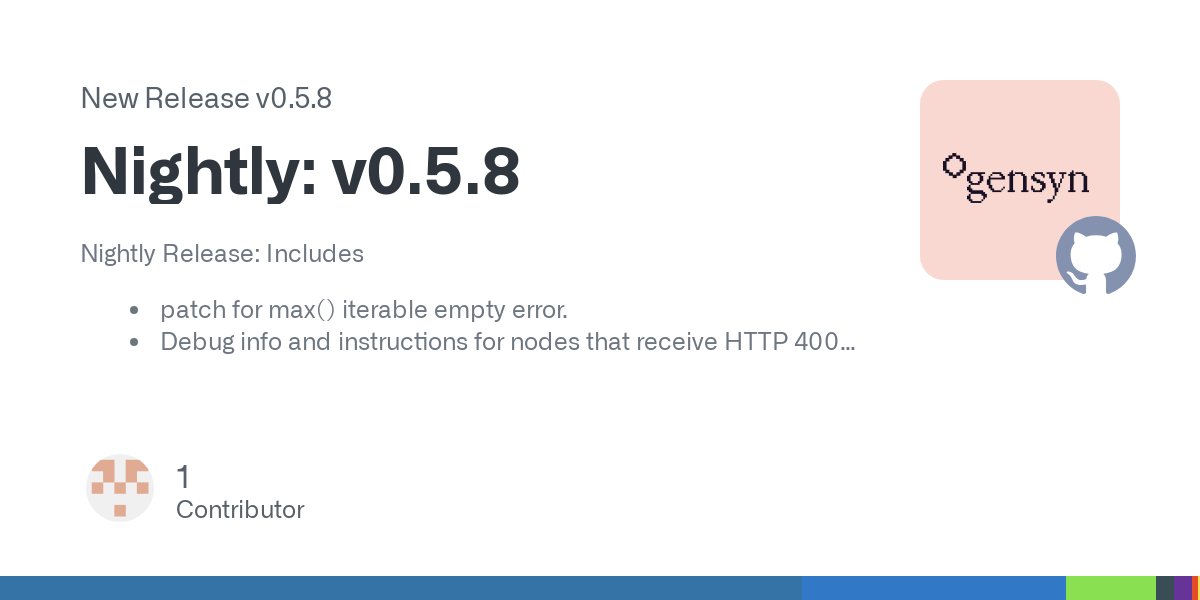 gensynai's tweet card. Nightly Release: Includes patch for max() iterable empty error. Debug info and instructions for nodes that receive HTTP 400 Error on submit rewards. If encountered, please file a github issue and...