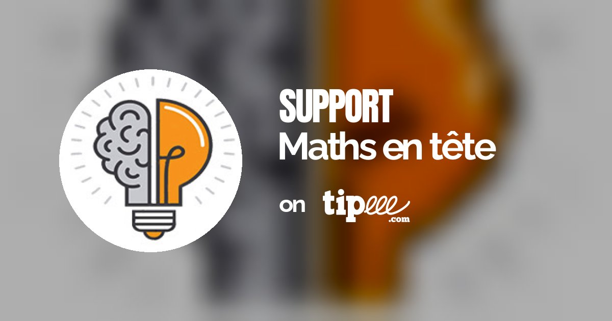 maths_en_tete's tweet card. Tipeee est la platforme n°1 en Europe de financement participatif pour les Créateurs de contenus