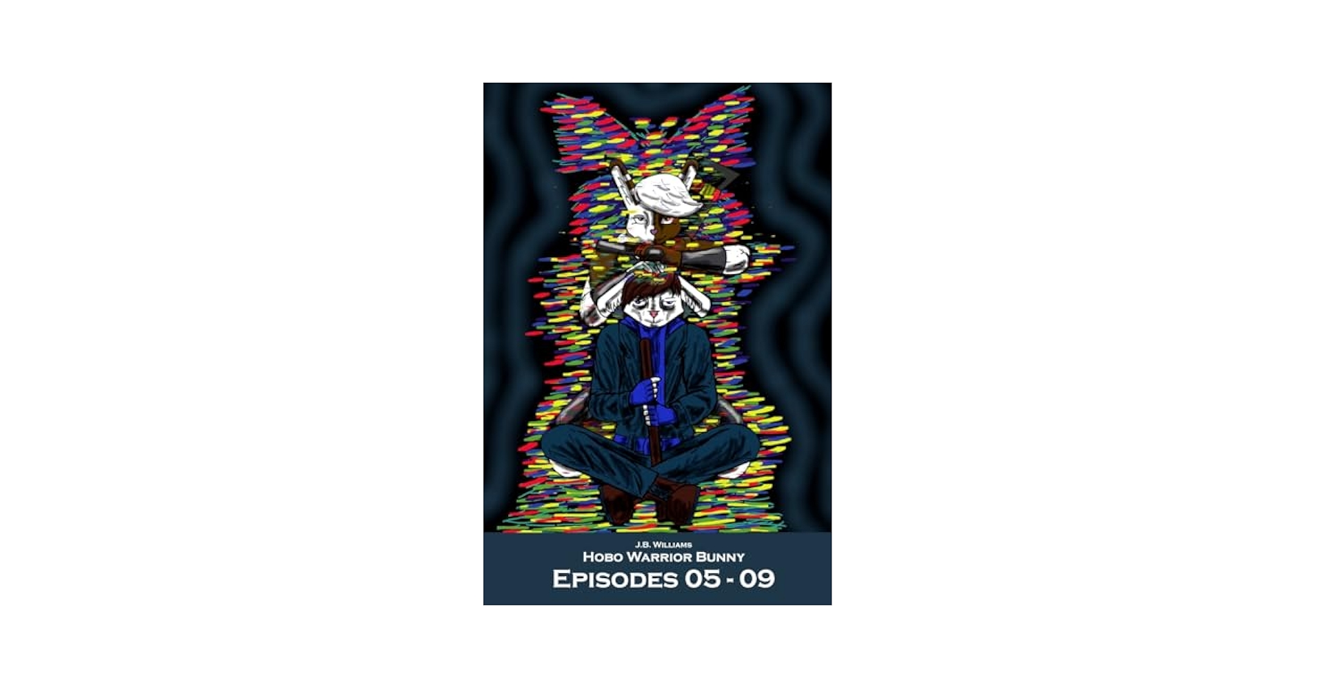 CarolinaTreeEqn's tweet card. Hobo Warrior Bunny: Episodes 05 - 09