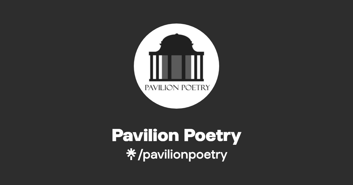 PavilionPoetry's tweet card. Award-winning publisher of the best in contemporary poetry.