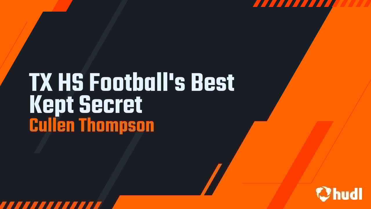 _Cullenthompson's tweet card. TX HS Football's Best Kept Secret