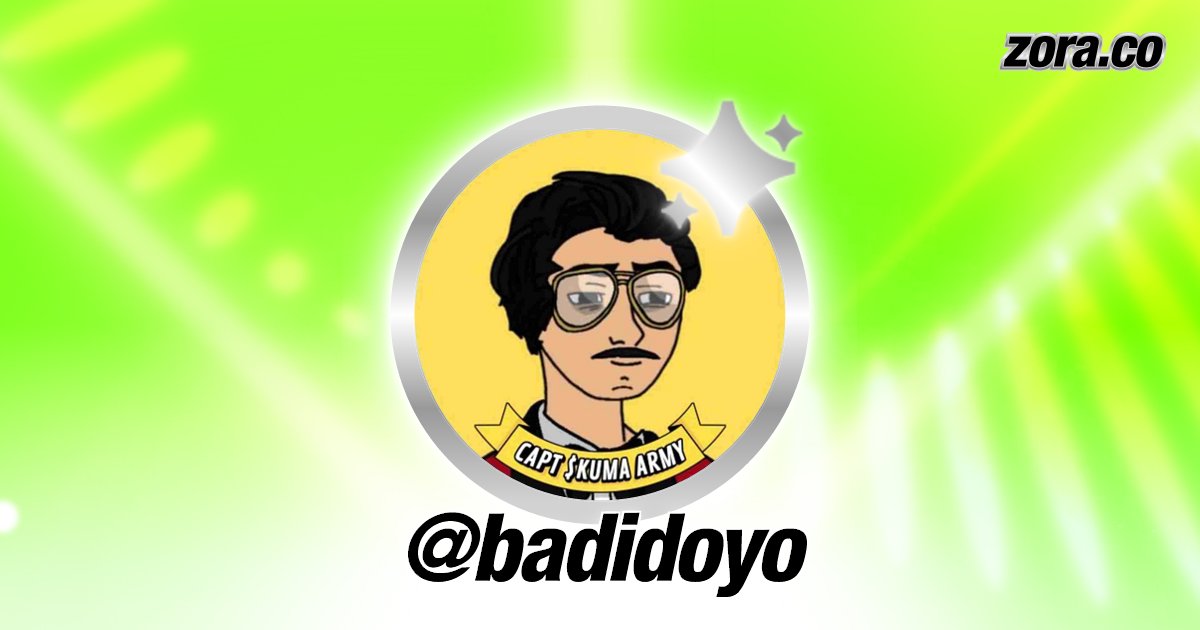 badidoyo's tweet card. badidoyo is on Zora.