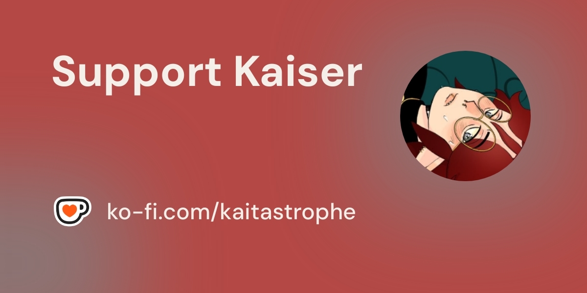 TheKaitastrophe's tweet card. Become a supporter of Kaiser today!