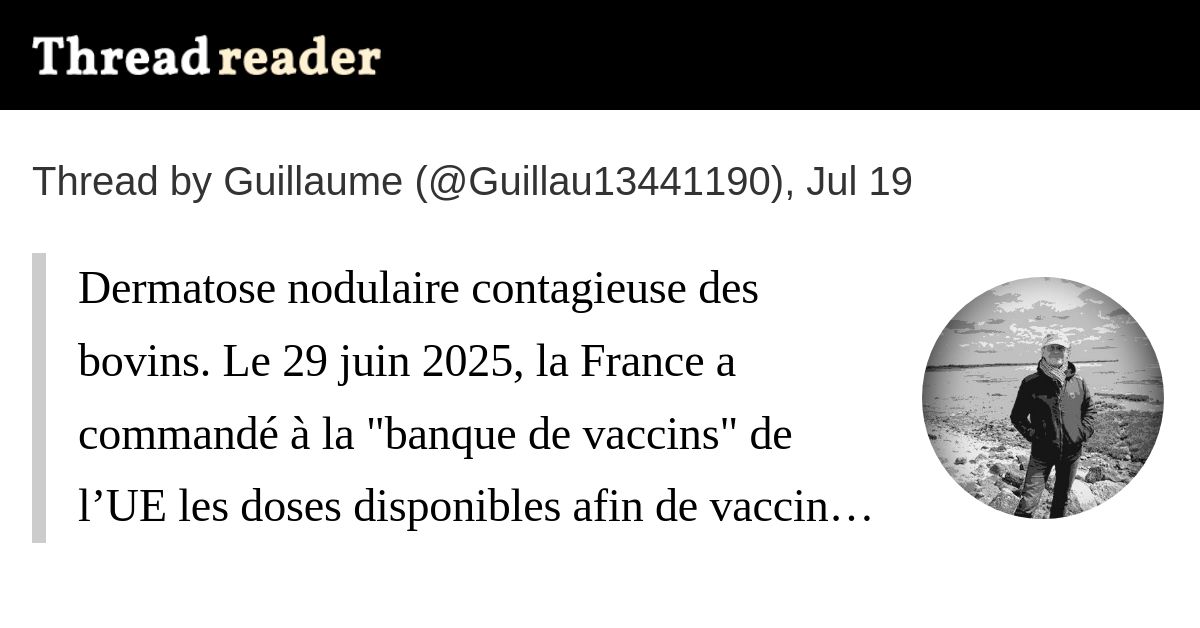 BanounHelene's tweet card. @Guillau13441190: Dermatose nodulaire contagieuse des bovins. Le 29 juin 2025, la France a commandé à la "banque de vaccins" de l’UE les doses disponibles afin de vacciner la totalité des bovins à 50...
