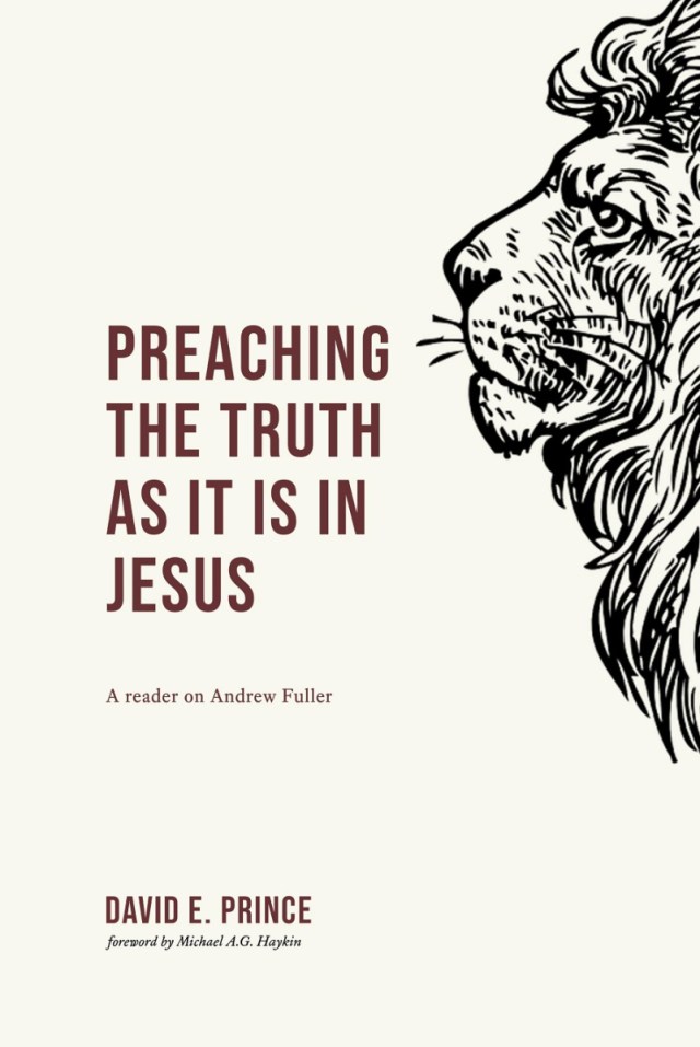 davideprince's tweet card. By David E. Prince | Foreword by Michael A.G. Haykin “Every Divine truth bears a relation to him: hence the doctrine of the gospel is called ‘the truth as it is in Jesus,'” accord…