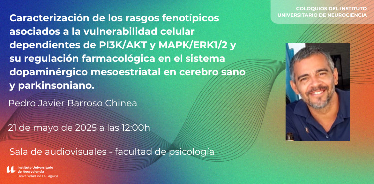 IUNE_ULL's tweet card. El Instituto Universitario de Neurociencia, como parte del programa de coloquios del año 2025, organiza la conferencia del Dr. Pedro Javier Barroso Chinea titulada Caracterización de los rasgos...