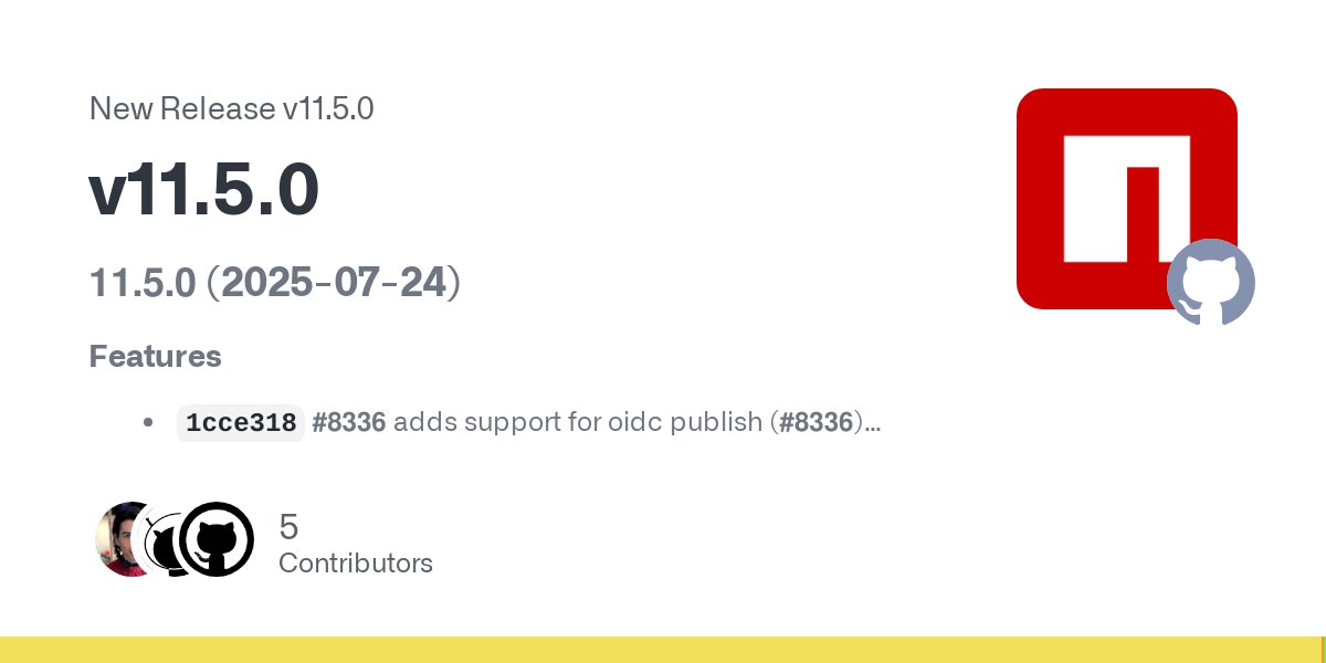 boshen_c's tweet card. 11.5.0 (2025-07-24) Features 1cce318 #8336 adds support for oidc publish (#8336) (@reggi) Bug Fixes 7f66f0a #8447 add better hint for before and clean up description (@wraithgar) 280817a #8447 a...