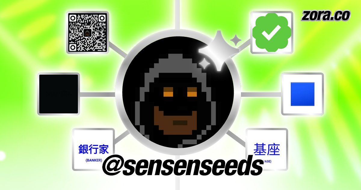 SenSenseeds's tweet card. sensenseeds is on Zora.