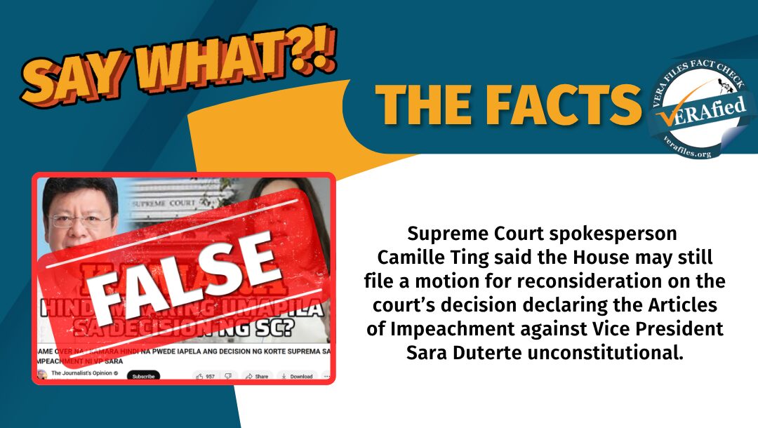 verafiles's tweet card. A YouTube video claims that the House of Representatives can no longer appeal the Supreme Court’s unanimous decision declaring the Articles of Impeachment against Vice President Sara Duterte uncons...