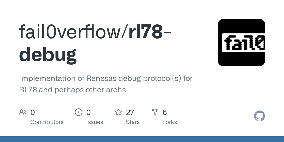 fail0verflow's tweet card. Implementation of Renesas debug protocol(s) for RL78 and perhaps other archs - fail0verflow/rl78-debug