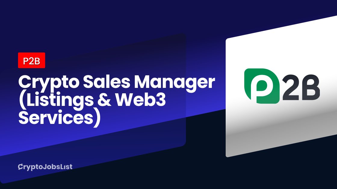 CryptoJobsList's tweet card. Remote Crypto Sales Manager (Listings & Web3 Services) at P2B. Apply now. Find thousands of crypto & web3 jobs on the largest crypto job board on the Internet.