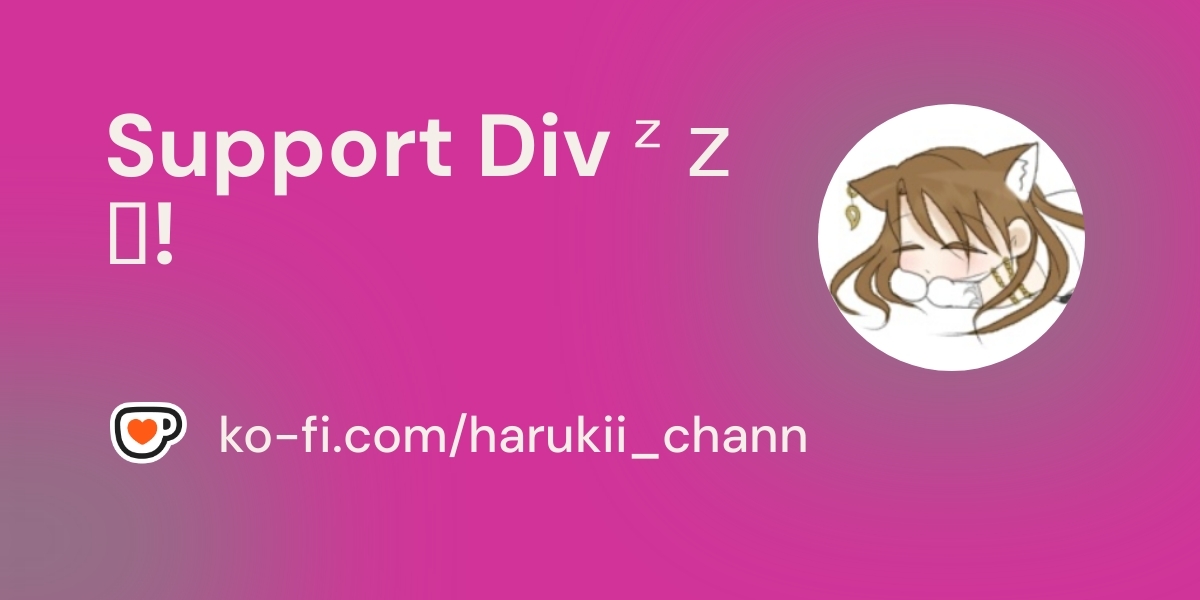 harukii_chann's tweet card. Become a supporter of Div ᶻ 𝗓 𐰁! today!