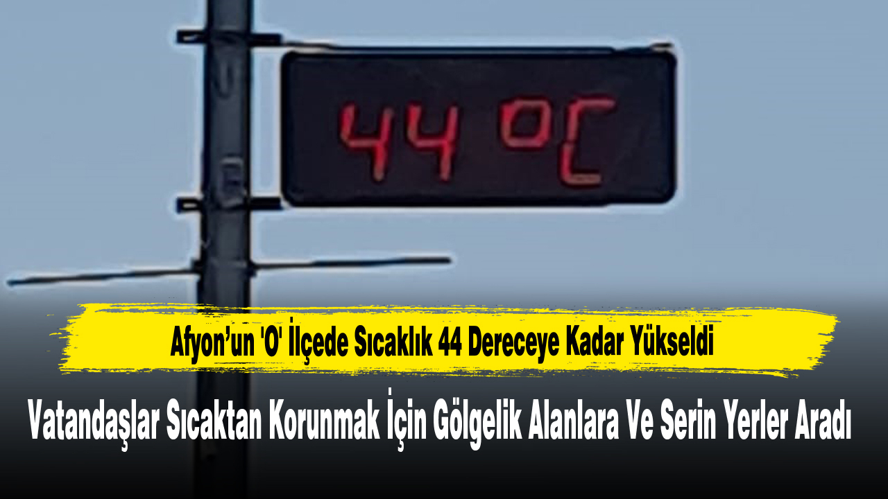AfyonTurkeli's tweet card. Yurt genelinde olduğu gibi kavurucu sıcaklar Afyonkarahisar'da da etkili olurken, Şuhut ilçesinde termometreler 44 derecelere kadar yükseldi.