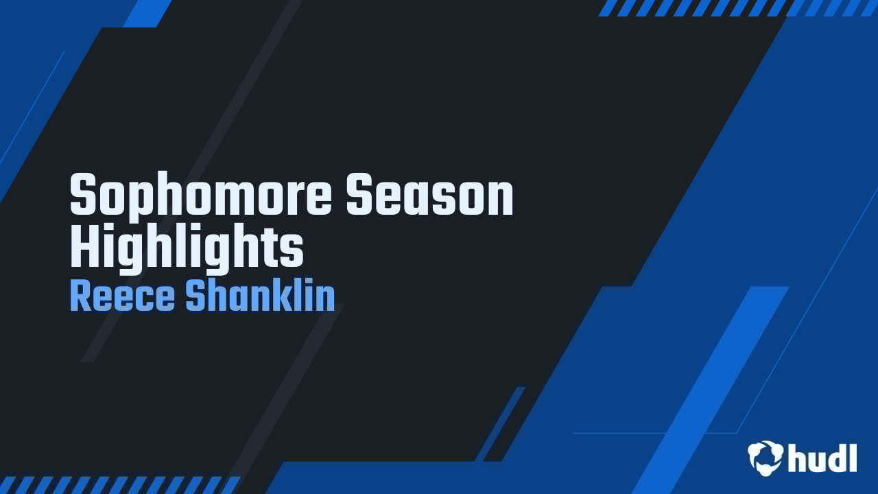 ReeceShanklin11's tweet card. Sophomore Season Highlights