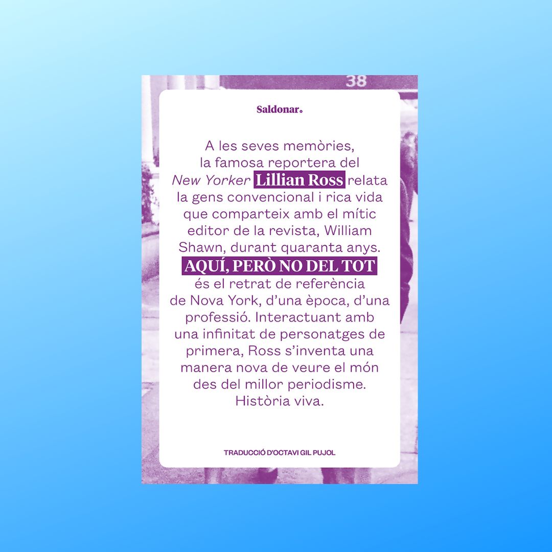 LaRepublicaCat's tweet card. A Aquí, però no del tot (Edicions Saldonar) la veterana periodista del New Yorker Lillian Ross narra la seva llarga relació sentimental (secreta i mantinguda durant més de quaranta anys) amb William...