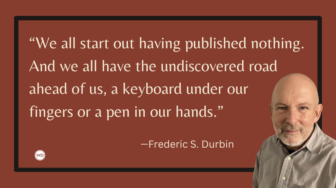 WriterJoMalby's tweet card. Author Frederic S. Durbin calls all storytellers from those in their early days to those further along to revel in the act of storytelling.
