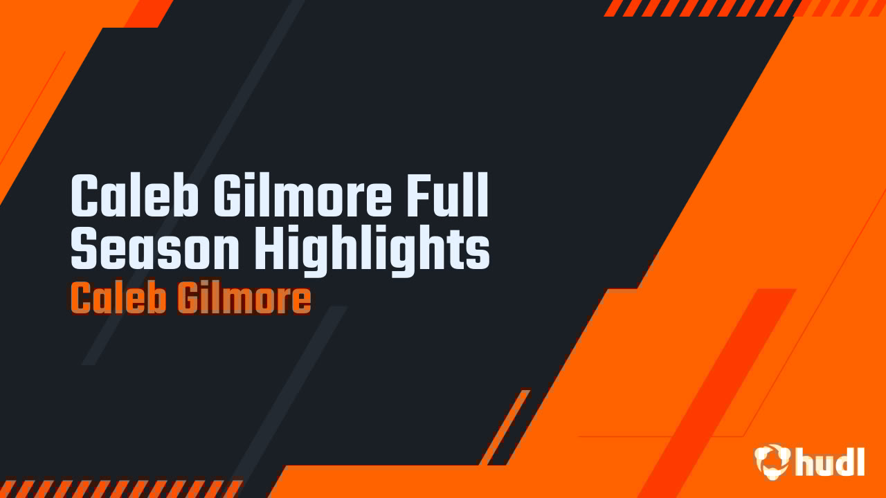 CoachLane_348's tweet card. Caleb Gilmore Full Season Highlights