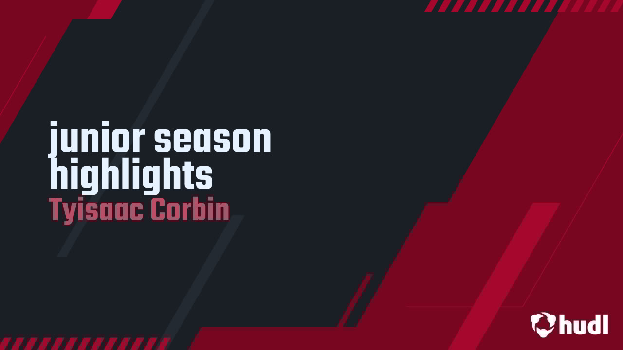 TyisaacCorbin's tweet card. junior season highlights