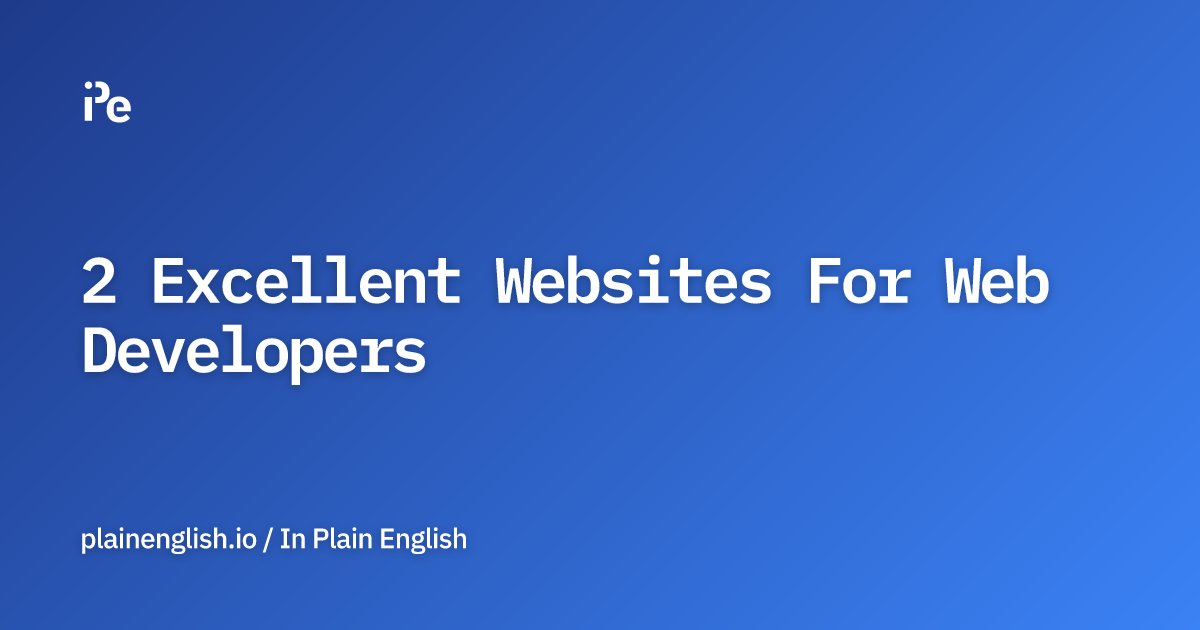 inPlainEngHQ's tweet card. If you're a Web Developer, you should check these two resources out!