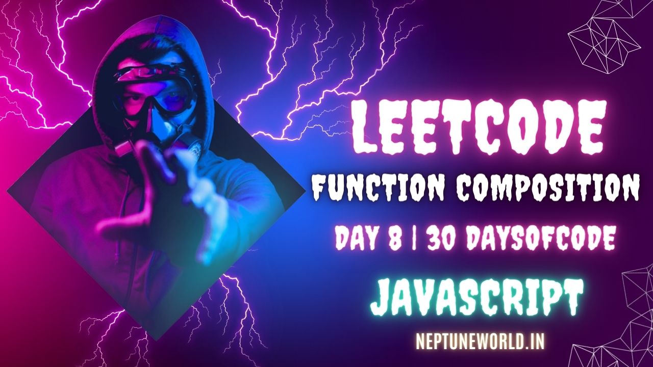 100Days_Code's tweet card. Given an array of functions [f1, f2, f3, ..., fn], return a new function fn that is the function composition of the array of functions.