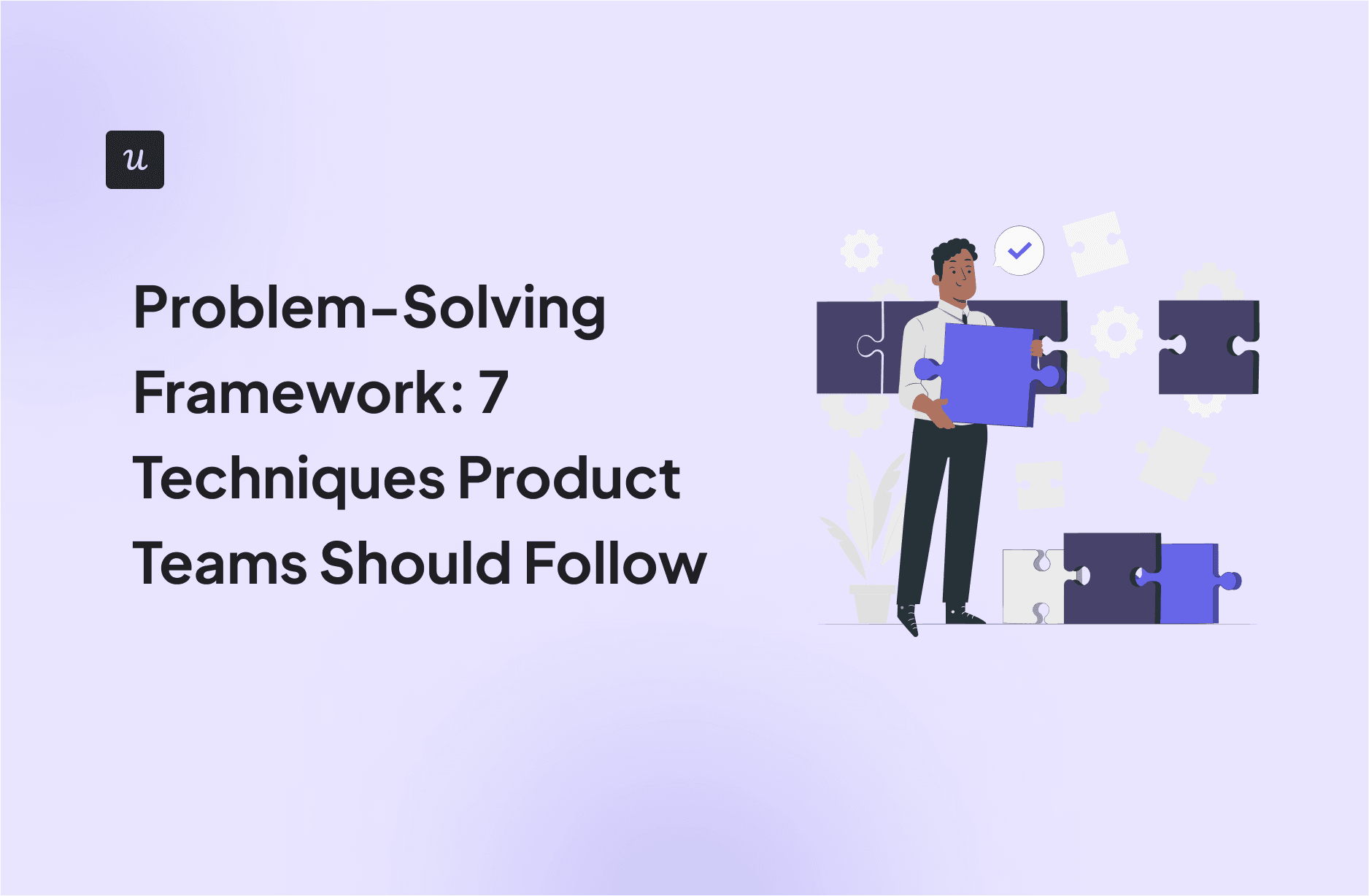 teamuserpilot's tweet card. Learn how to choose the best problem-solving framework for your SaaS. Discover 7 popular frameworks and learn how to implement them.
