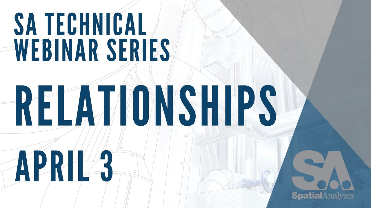 SpatialAnalyzer's tweet card. SA Technical Web Series | Relationships