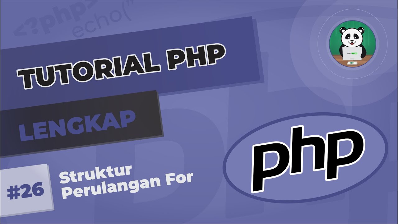 codelearnid's tweet card. Belajar PHP#26 : Struktur Perulangan For