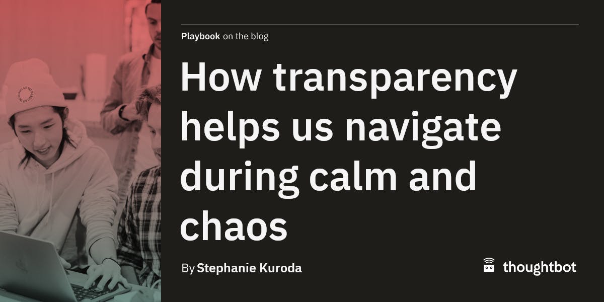 thoughtbot's tweet card. At thoughtbot, transparency is our compass, guiding us through both calm and chaos, toward informed decision-making and collaboration.