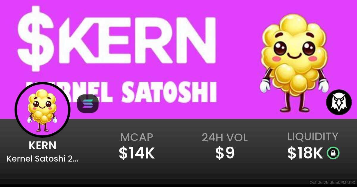 KernelSatoshi25's tweet card. $0.00001437 Kernel Satoshi 2025 (KERN) realtime price charts, trading history and info - KERN / SOL on Solana / Raydium