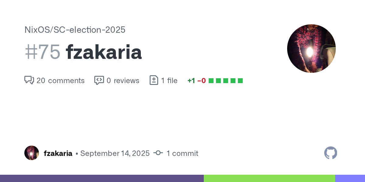 fmzakari's tweet card. fzakaria by fzakaria · Pull Request #75 · NixOS/SC-election-2025