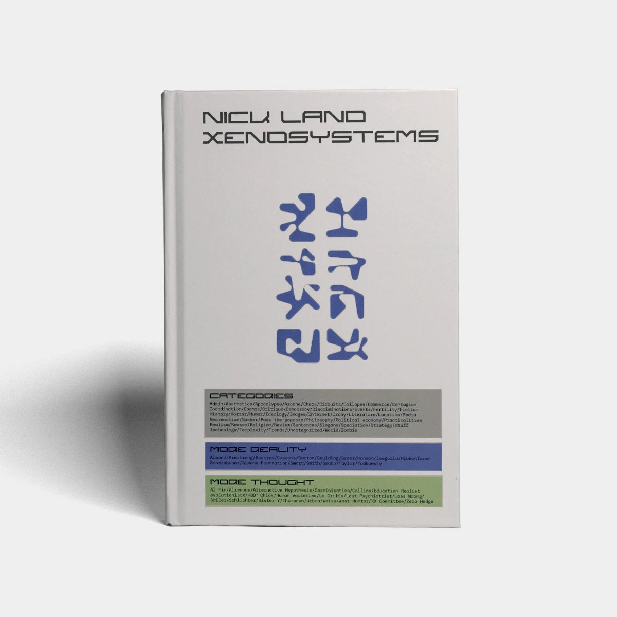 PassagePress's tweet card. First conceived in 2013 by British philosopher Nick Land, Xenosystems is the ur-text of neoreactionary thought. Pathbreaking, uncompromising, and, as its name suggests, utterly alien, Xenosystems’ ...