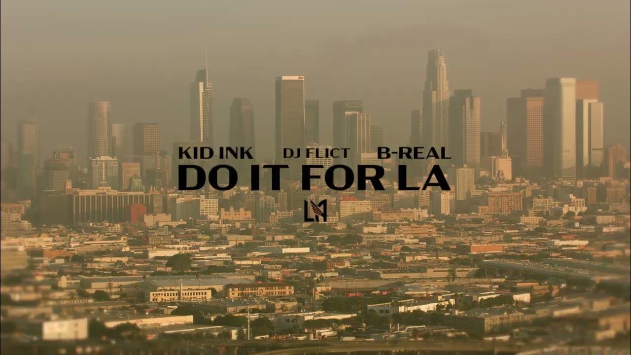 Angels8Saints's tweet card. DJ Flict x Kid Ink x B-Real “Do It For LA” (LAFC Anthem) [Official...