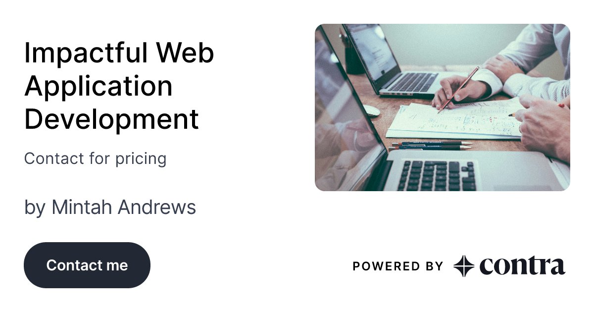 codemintah's tweet card. Read more about Impactful Web Application Development by Mintah Andrews on Contra.