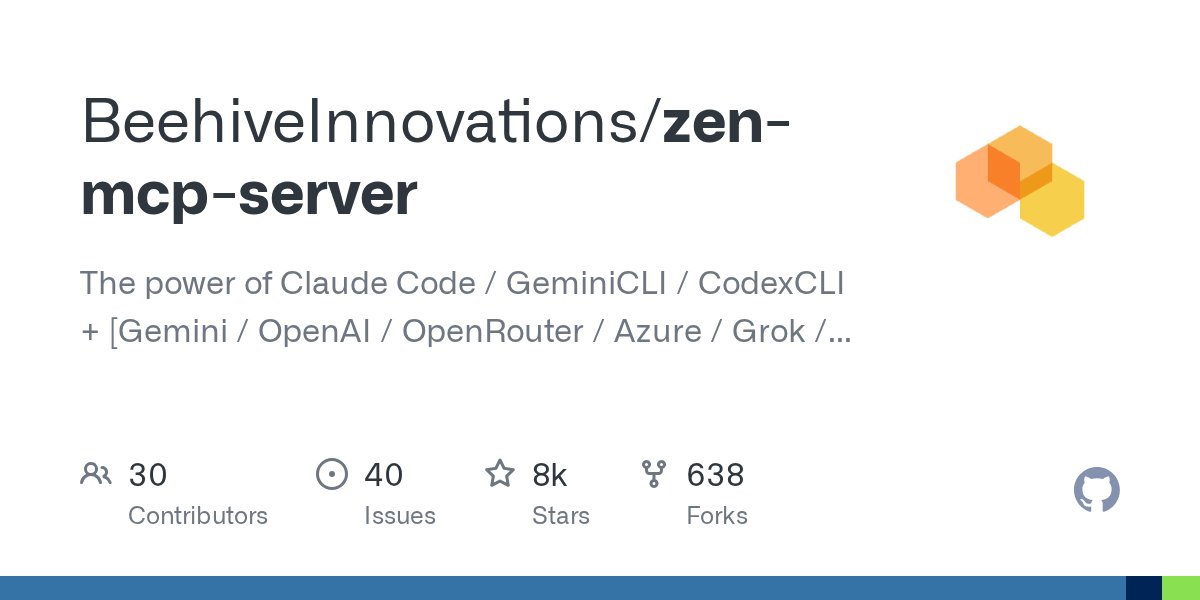 github_trends's tweet card. The power of Claude Code / GeminiCLI / CodexCLI + [Gemini / OpenAI / OpenRouter / Azure / Grok / Ollama / Custom Model / All Of The Above] working as one. - BeehiveInnovations/zen-mcp-server