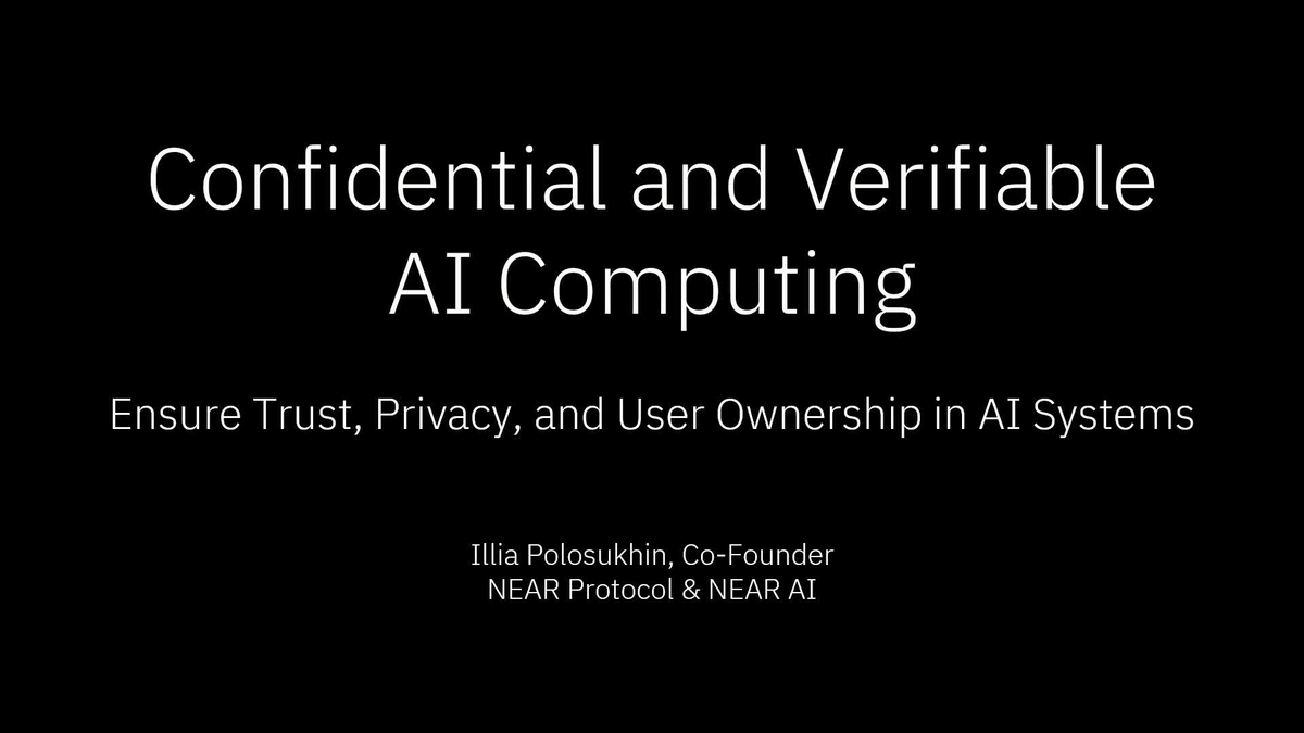 ilblackdragon's tweet card. “Attention Is All You Need” coauthor and NEAR Protocol co-founder Illia Polosukhin presents research on confidential and verifiable AI computation