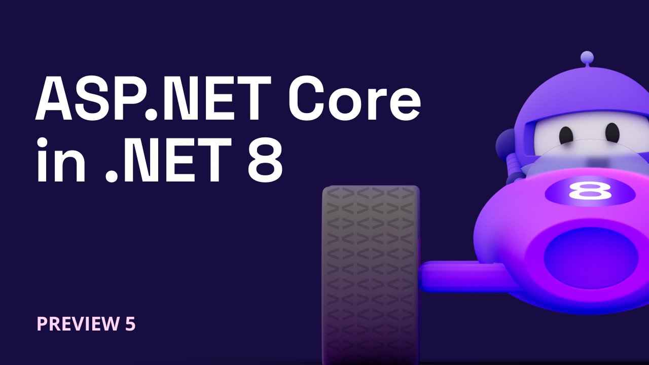 egvijayanand's tweet card. .NET 8 Preview 5 is now available! Check out what's new in ASP.NET Core in this update.