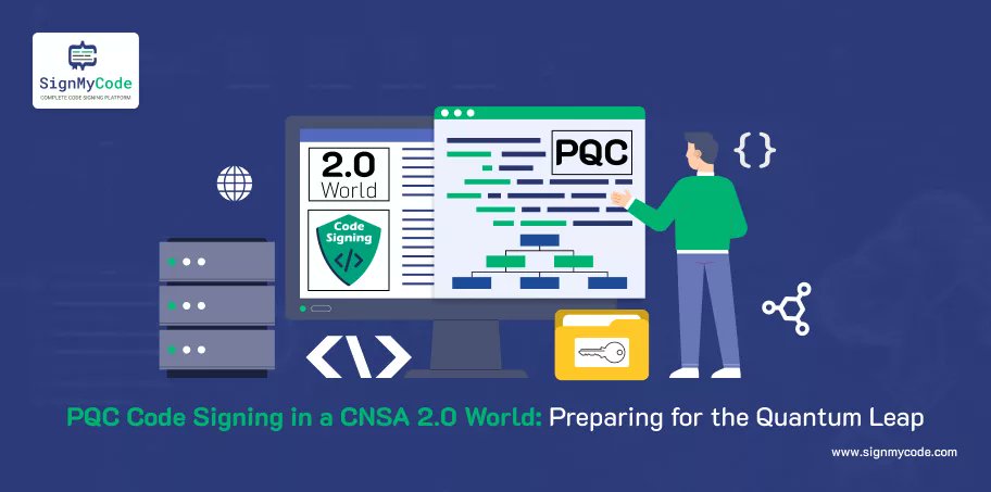 Sign_My_Code's tweet card. NSA’s CNSA 2.0 mandates the adoption of post-quantum cryptography (PQC) solutions for code signing. Know everything about it.