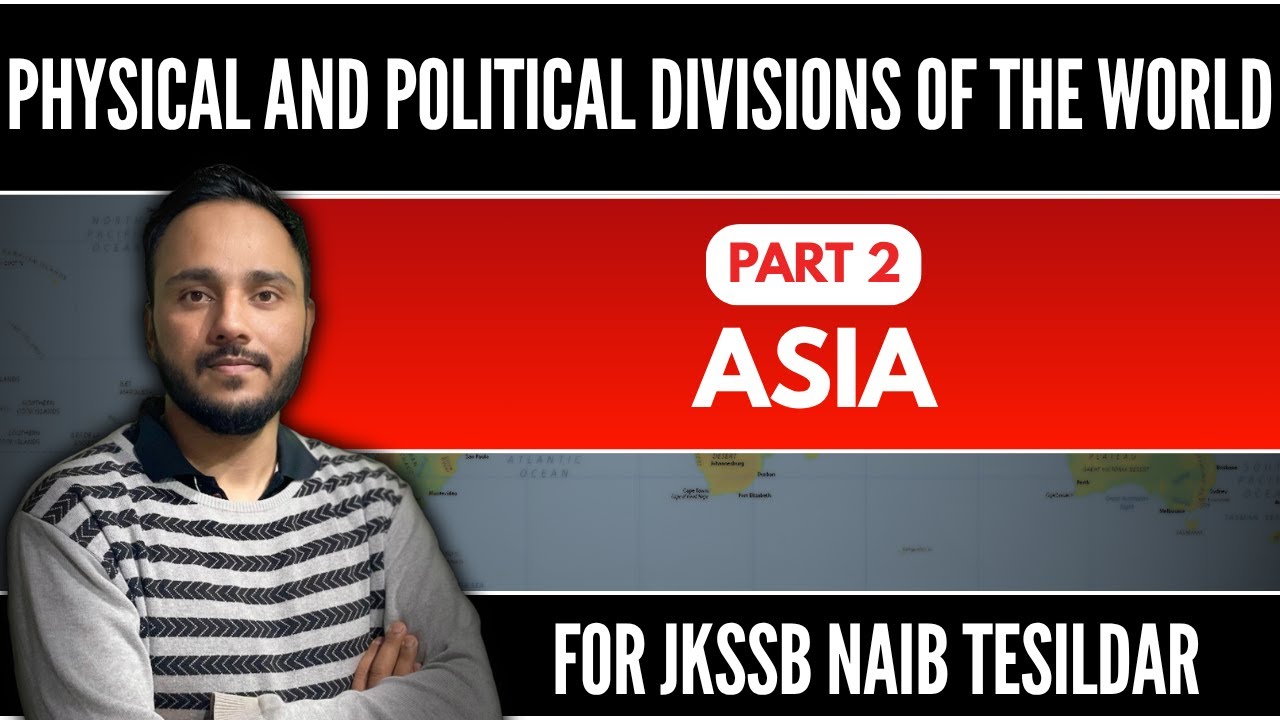 EactClasses's tweet card. Lec 2 | Asia | Physical and Political Diivions of the Wold For JKSSB...