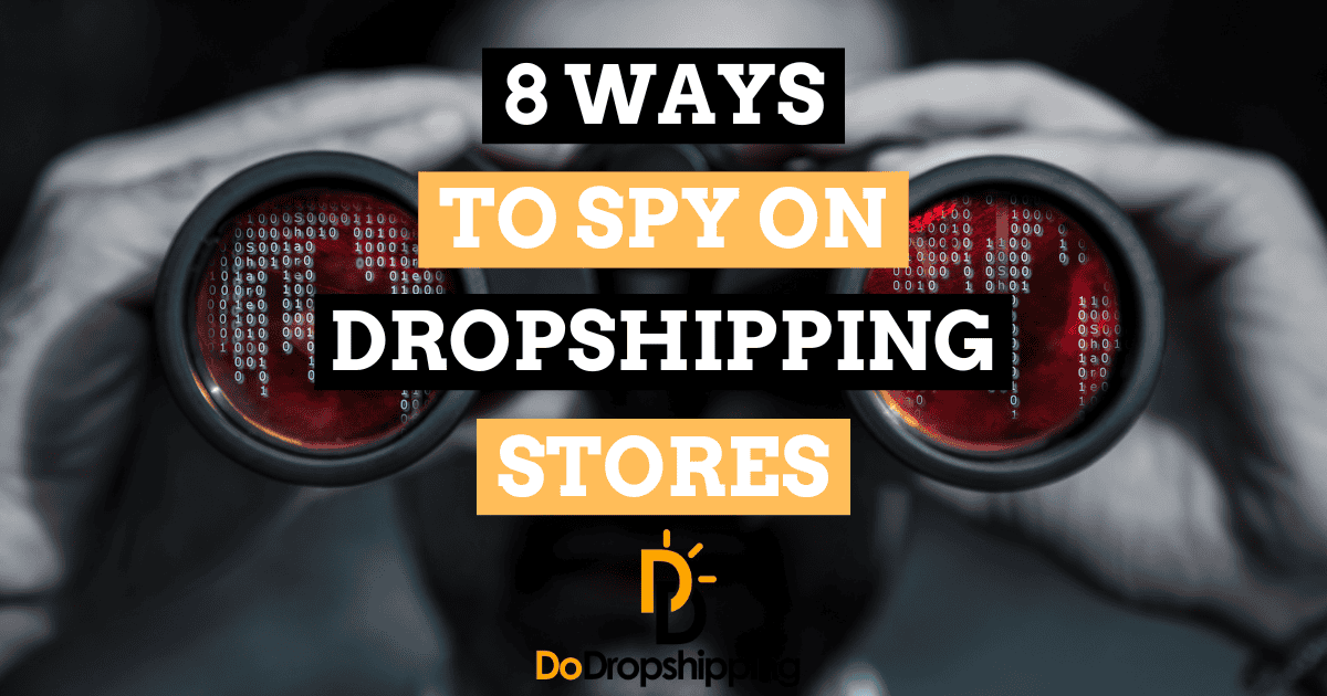 Do_Dropshipping's tweet card. Want to know what successful dropshippers are doing right? Our article shows the 8 best methods for spying on leading dropshipping stores.