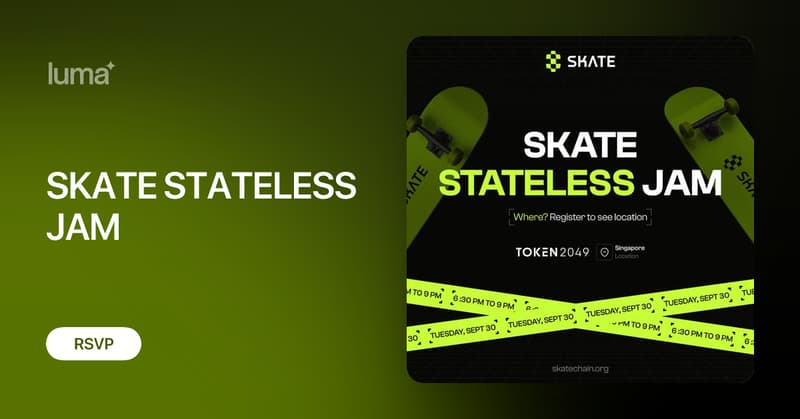 skate_chain's tweet card. Join us during TOKEN2049 for our second "Skate Stateless Jam", an evening dedicated to building connections across the worlds of DeFi and institutional…