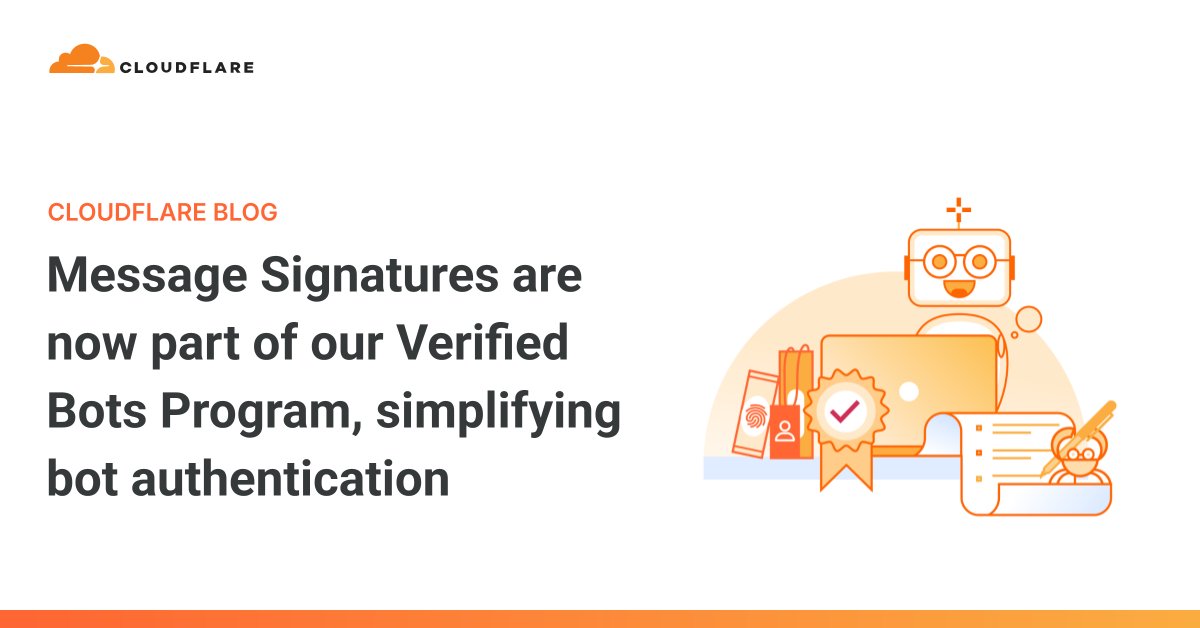 Cloudflare's tweet card. Bots can start authenticating to Cloudflare using public key cryptography, preventing them from being spoofed and allowing origins to have confidence in their identity.