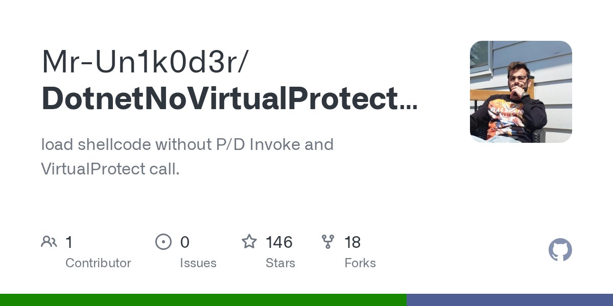 MrUn1k0d3r's tweet card. load shellcode without P/D Invoke and VirtualProtect call. - Mr-Un1k0d3r/DotnetNoVirtualProtectShellcodeLoader