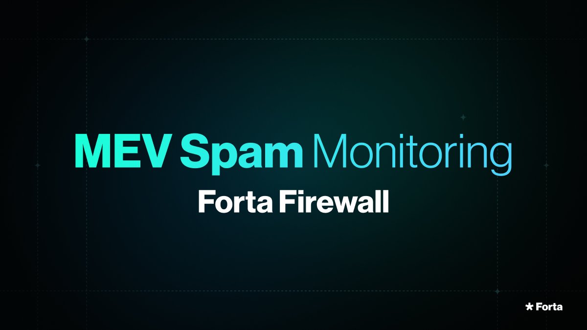 FortaNetwork's tweet card. MEV Spam monitoring with Forta Firewall